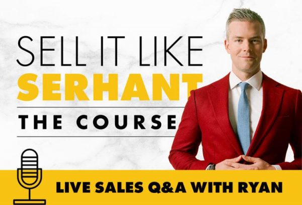 [Download Cheap][SALES] Ryan Serhant - Sell It Like Serhant (The Course ...