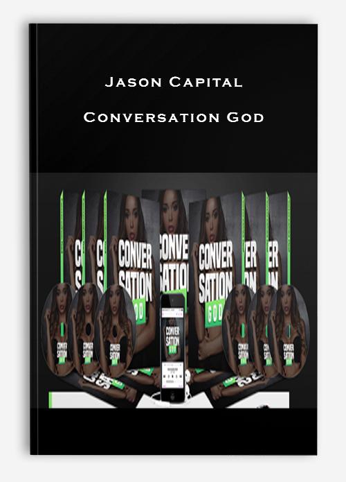 [GET] Jason Capital - Conversation God