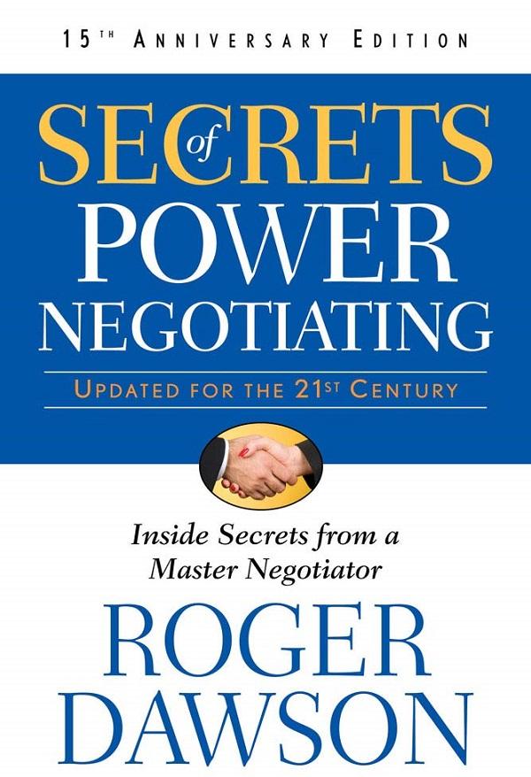 Roger Dawson – Negotiating tactics Roger Dawson – Negotiating tactics
