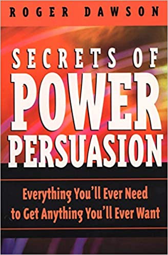 Roger Dawson – Secrets of Power Persuasion Roger Dawson – Secrets of Power Persuasion