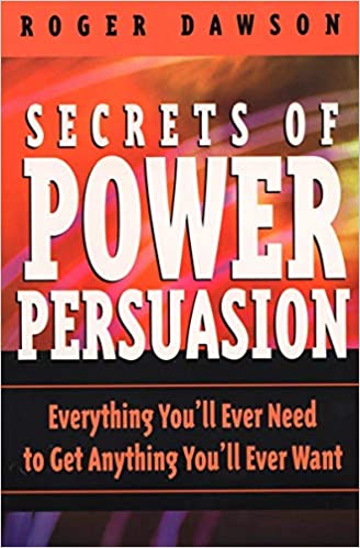 Roger Dawson – Secrets of Power Persuasion