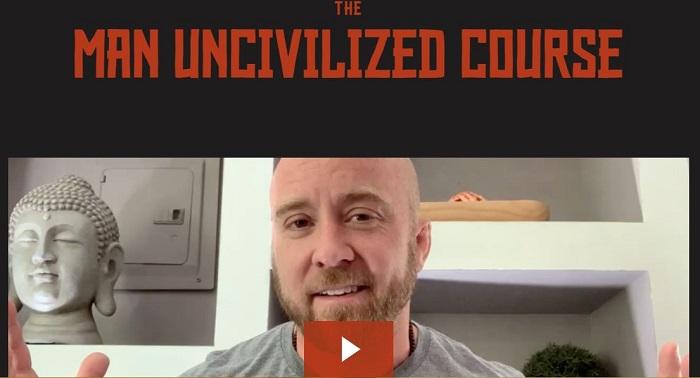 [Group Buy] The Man Uncivilized Course