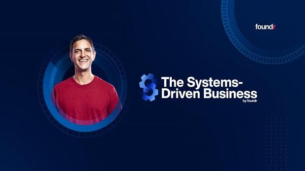 Systems-Driven Business by Vinay Patankar Foundr Systems-Driven Business by Vinay Patankar Foundr