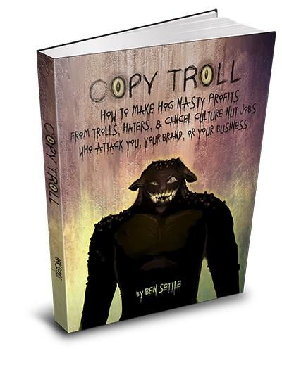 Ben Settle's - Copy Troll