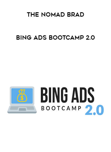 The Nomad Brad – Bing Ads Bootcamp 2.0