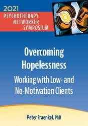 Overcoming Hopelessness: Working with Low- and No-Motivation Clients