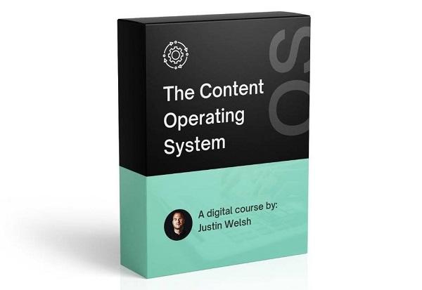 Justin Welsh - The Content Operating System