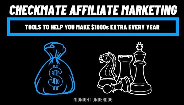 Midnight Underdog – Checkmate Affiliate Marketing