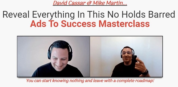 [Group Buy] Ads to Success Masterclass by David Cassar & Mike Martin