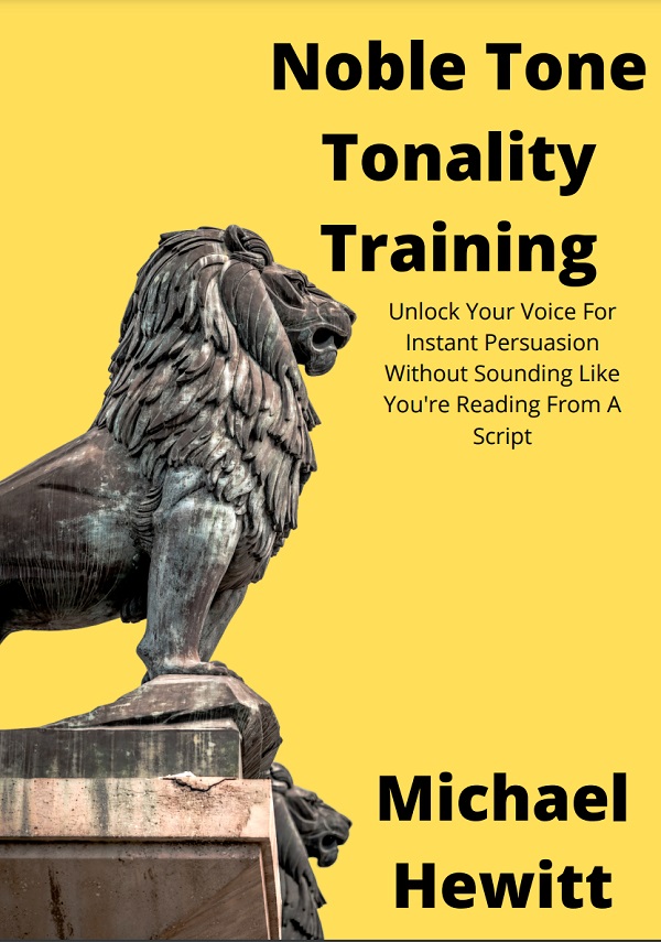 [GroupBuy] Tonality Training: Unlock Your Voice For Instant Persuasion Without Sounding Like You're Reading From A Script