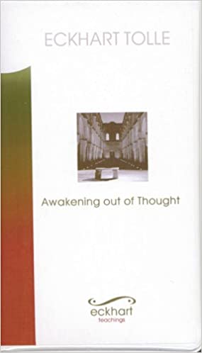 Awakening Out of Thought (Italia Retreat) by Eckhart Tolle