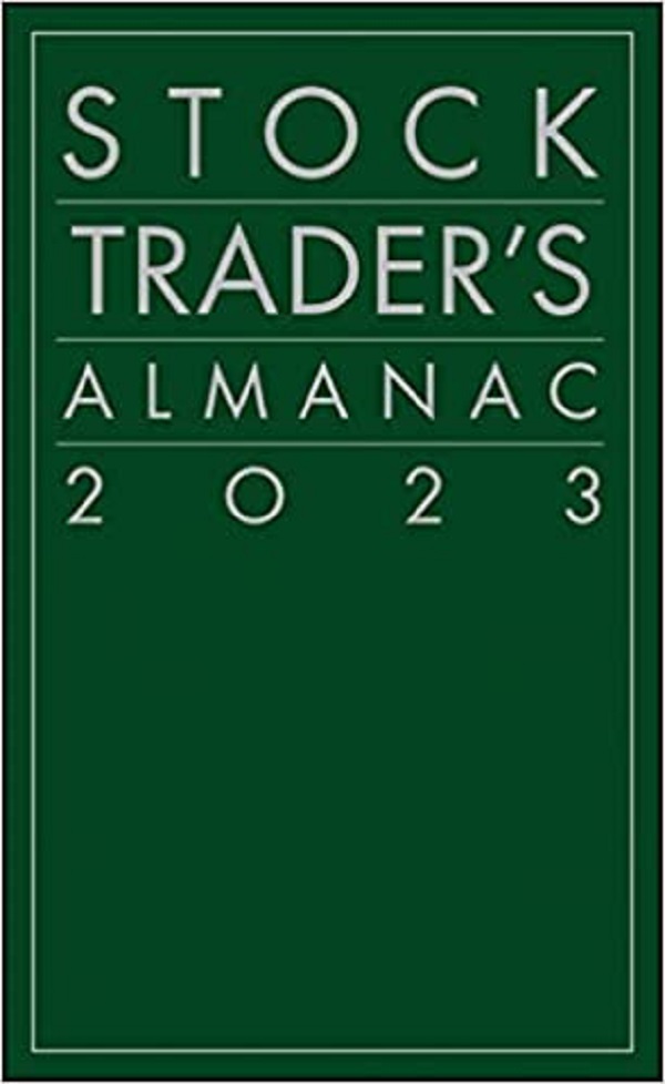 Jeffrey A Hirsch - Stock Trader's Almanac 2023 Jeffrey A Hirsch - Stock Trader's Almanac 2023