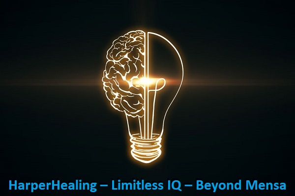 HarperHealing – Limitless IQ – Beyond Mensa HarperHealing – Limitless IQ – Beyond Mensa