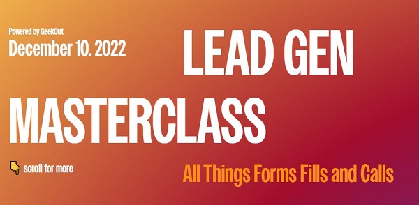 Geekout – Lead Gen Masterclass 12-2022