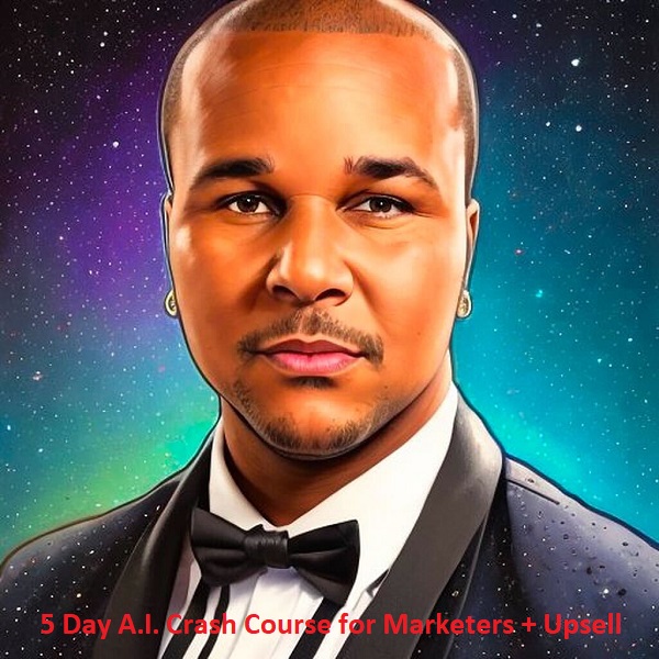 5 Day A.I. Crash Course for Marketers + Upsell