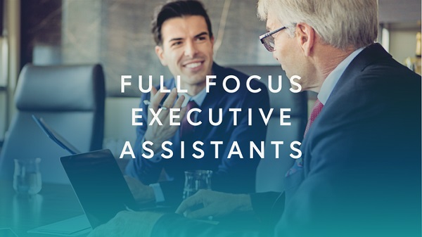 Full Focus – Executive Assistants Full Focus – Executive Assistants