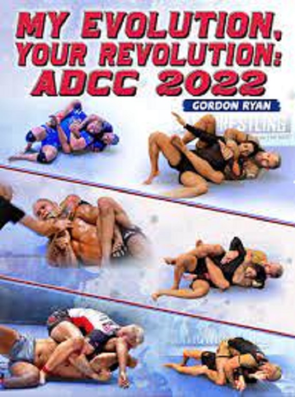 Gordon Ryan - My Evolution Your Revolution ADCC