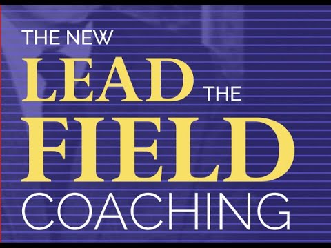 Bob Proctor - The NEW Lead the Field Coaching Program