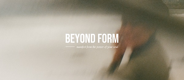 [GroupBuy] Bree Melanson – Beyond Form (Manifest from the Power of Your Soul)