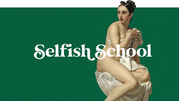 Selfish School by Ash Ambirge