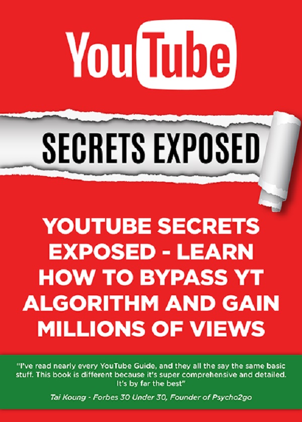 Youtube Secret Exposed - The #1 YouTube Guide
