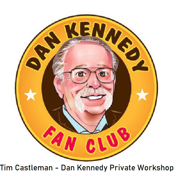 [GroupBuy] Tim Castleman - Dan Kennedy Private Workshop Notes
