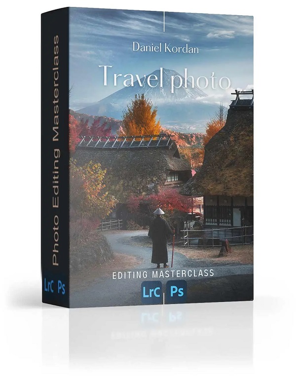 Daniel Kordan - Travel Photo - Editing Masterclass Daniel Kordan - Travel Photo - Editing Masterclass