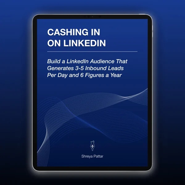 Ca$hing In on LinkedIn: Building a LinkedIn audience that generates 3-5 inbound leads a day and 6 figure$ a year