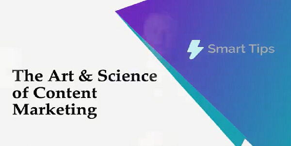 Smart Tips: The Art Of And Science Of Content Marketing