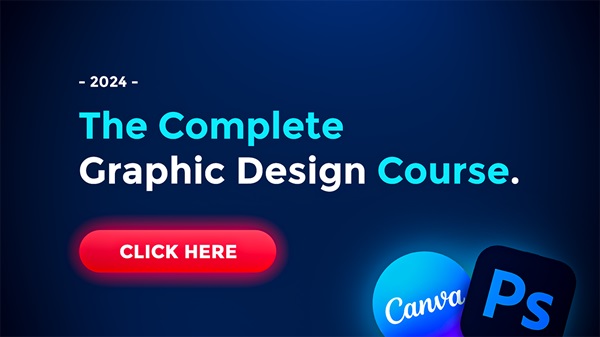 The Complete Graphic Design Course™ - Learn Photoshop and Canva [No prior experience required]
