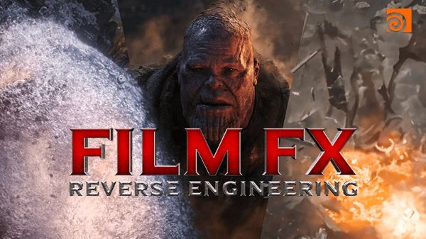 Film FX - Reverse Engineering - DoubleJump Academy Film FX - Reverse Engineering - DoubleJump Academy
