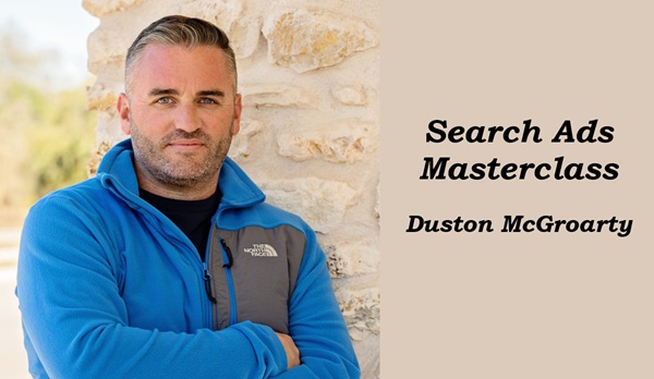 [GroupBuy] Search Ads Masterclass - Duston McGroarty