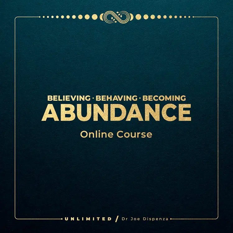 Joe Dispenza - Believing, Behaving, Becoming Abundance Joe Dispenza - Believing, Behaving, Becoming Abundance