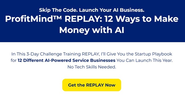 [Group Buy] Jonathan Mast - ProfitMind™ - 12 Ways to Make Money with AI