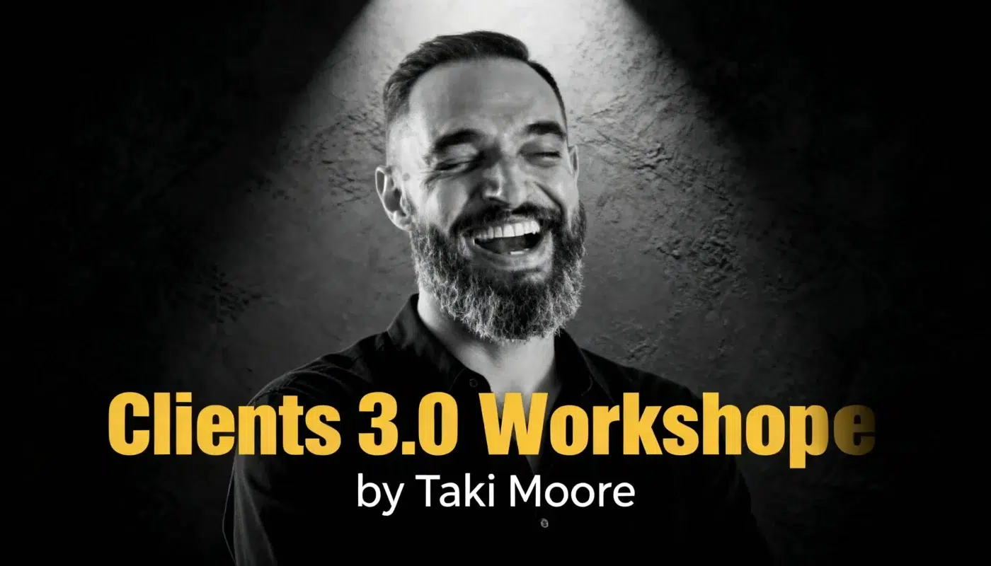 [Group Buy] Taki Moore - Clients 3.0 Workshop Series