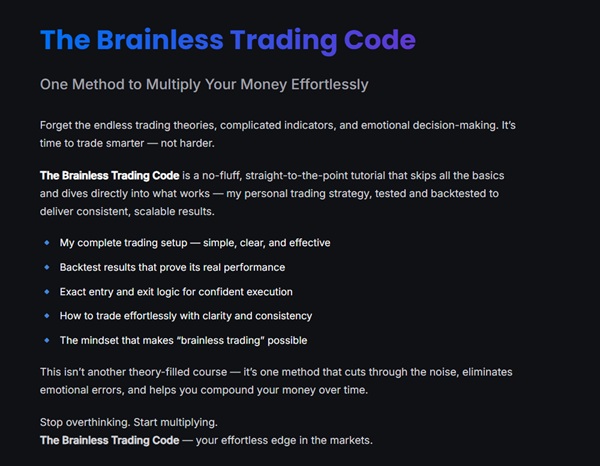 [Group Buy] The Brainless Trading Code - One Method to Multiply Your Money Effortlessly